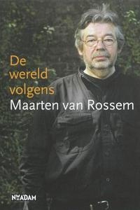 De Wereld volgens Maarten van Rossem