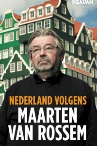 Nederland volgens Maarten van Rossem